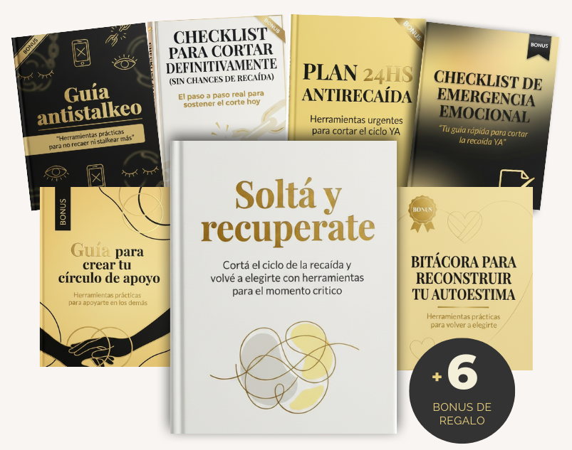 Guía Soltá y recuperate - Hoy mismo, soltá a quien te hace daño y empezá a vivir con paz interior.
